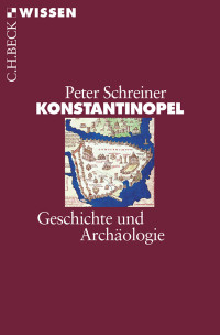 Peter Schreiner; — Konstantinopel