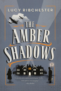 Lucy Ribchester — The Amber Shadows