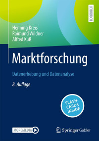 Henning Kreis, Raimund Wildner, Alfred Kuß — Marktforschung: Datenerhebung und Datenanalyse, 8te