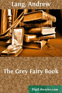 Unknown — The Grey Fairy Book