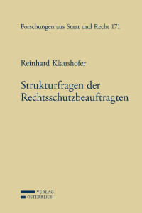 Reinhard Klaushofer; — Strukturfragen der Rechtsschutzbeauftragten