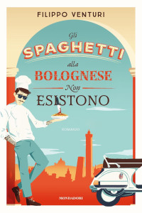 Filippo Venturi — Gli spaghetti alla bolognese non esistono