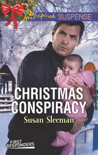 Susan Sleeman — Christmas Conspiracy (Mills & Boon Love Inspired Suspense) (First Responders, Book 6)