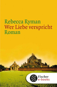Ryman, Rebecca — Wer Liebe verspricht