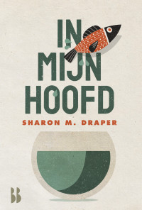 Sharon M. Draper — In-mijn-hoofd