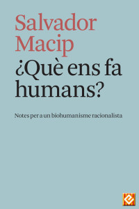 Salvador Macip — ¿Què ens fa humans?