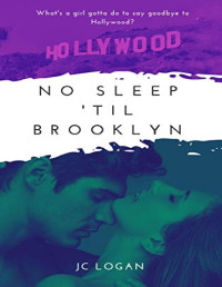 JC Logan [Logan, JC] — No Sleep 'Til Brooklyn