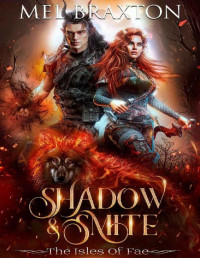 Mel Braxton — Shadow and Smite: A Fantasy Romance Adventure (The Isles of Fae Book 1)