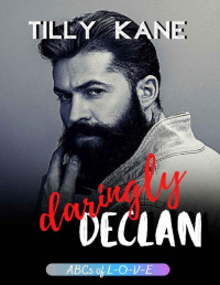 Tilly Kane — Daringly Declan (ABCs of L-O-V-E Book 4)