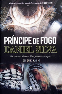 Daniel Silva — Príncipe de fogo