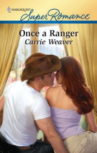 Carrie Weaver — Once a Ranger