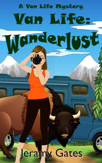 Jeramy Gates — Wanderlust (Van Life Book 2)