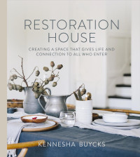 Kennesha Buycks; — Restoration House