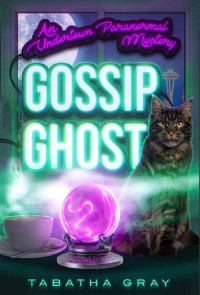 Tabatha Gray — Gossip Ghost