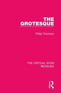 Thomson, Philip; — The Grotesque