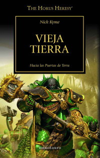 Nick Kyme — Vieja Tierra (Warhammer The Horus Heresy) 