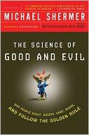 Michael Shermer — Science of Good and Evil