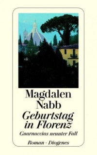 Nabb, Magdalen [Nabb, Magdalen] — Geburtstag in Florenz