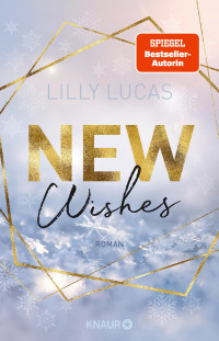 Lilly Lucas — 007 - New Wishes