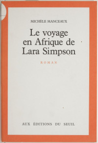 Michèle Manceaux [Manceaux, Michèle] — Le voyage en Afrique de Lara Simpson