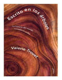 Valerie Trouet — Escrito en Los Árboles