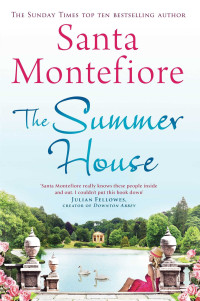 Santa Montefiore — The Summer House