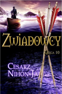 John Flanagan — Zwiadowcy. Cesarz Nihon-Ja