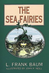 L. Frank Baum — The Sea Fairies