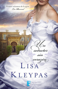 Lisa Kleypas — Los Ravenel 1 - Un seductor sin corazón