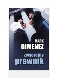 Mark Gimenez — Zwyczajny prawnik