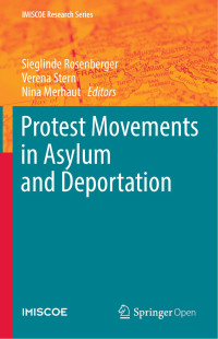 Sieglinde Rosenberger & Verena Stern & Nina Merhaut — Protest Movements in Asylum and Deportation