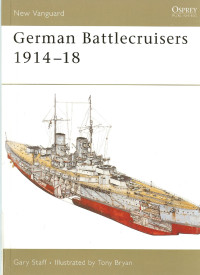 Gary Staff — German Battlecruisers 1914–18