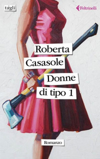 Roberta Casasole — Donne di tipo 1