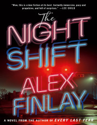 Alex Finlay — The Night Shift