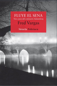 Fred Vargas — Fluye El Sena