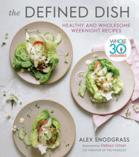 Alex Snodgrass — The Defined Dish