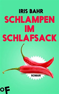 Bahr, Iris — Schlampen im Schlafsack