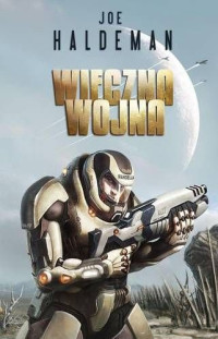 Joe Haldeman — Wieczna Wojna