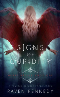 Raven Kennedy — Signs of Cupidity