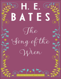 H.E. Bates — The Song of the Wren