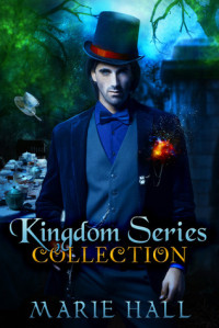 Marie Hall — Kingdom Collection: Books 1-3 