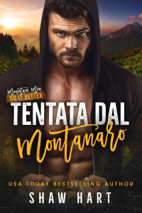 Shaw Hart — Tentata dal Montanaro