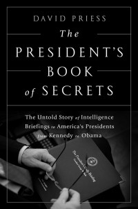 David Priess — The President's Book of Secrets