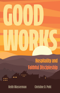 Keith Wasserman;Christine D. Pohl; — Good Works