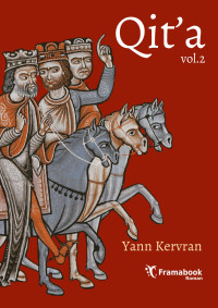 Yann Kervran [Kervran, Yann] — Qit'a - Tome 2