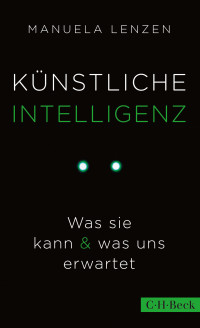 Manuela Lenzen; — Künstliche Intelligenz