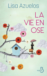 Lisa AZUELOS — La vie en ose