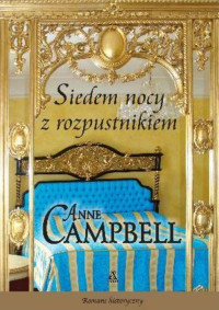 Anna Campbell — Siedem nocy z rozpustnikiem