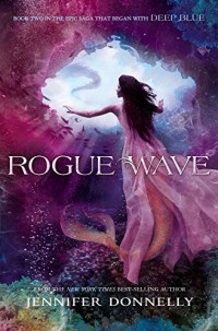 Jennifer Donnelly [Donnelly, Jennifer] — Rogue Wave