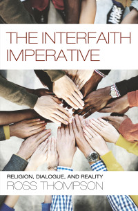 Ross Thompson; — The Interfaith Imperative